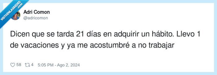 acostumbrarse,vacaciones,adquirir,trabajar,hábito