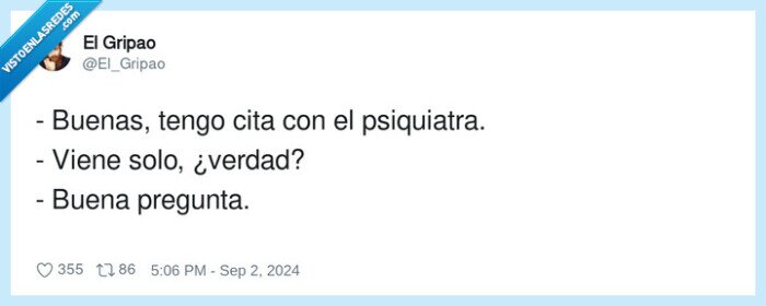psiquiatra,pregunta,solo