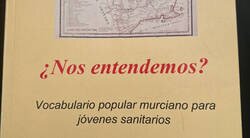 Enlace a El brutal libro de expresiones murcianas para médicos forasteros, alguien lo tenía que hacer