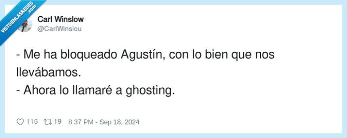 llevábamos,bloqueado,agustín,llamar,ghosting