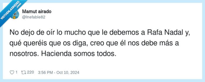 hacienda,nosotros,deber,rafa nadal