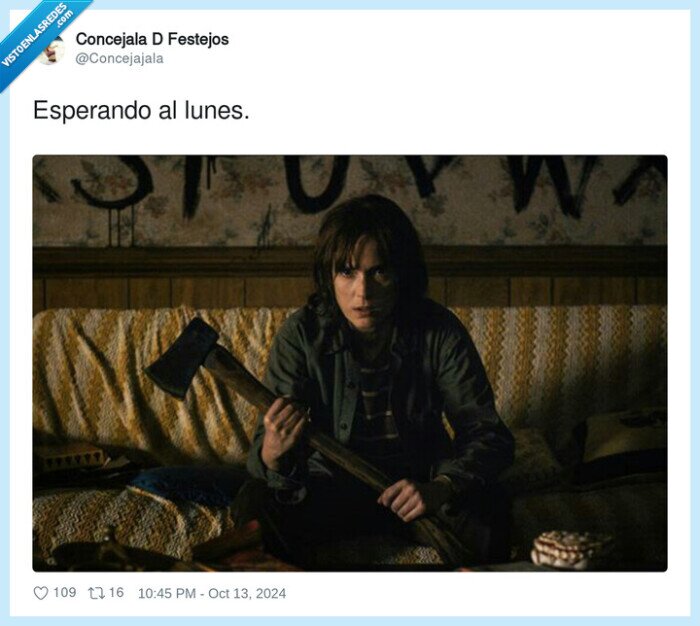 esperando,lunes,hacha