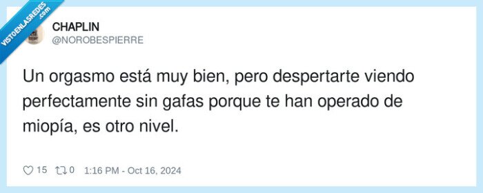 perfectamente,despertarte,miopía,orgasmo,operado,viendo