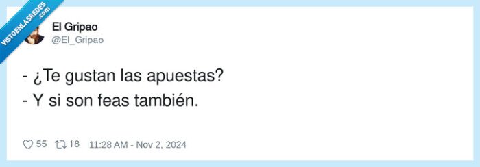 apuestas,gustar,feas