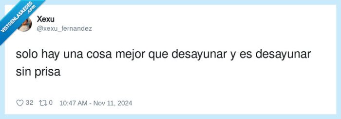 desayunar,mejor,prisa,solo