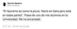 Enlace a El fascismo es como la pizza, por @MauricioBasterr