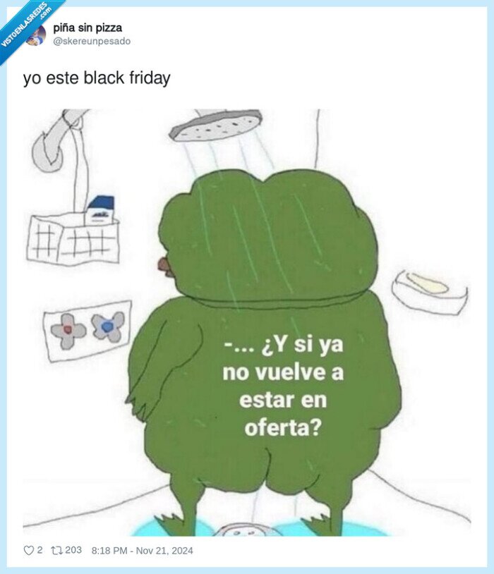 black friday,pepe,ducha,dudas