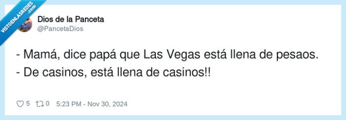 casinos,pesados,mamá,papá,las vegas