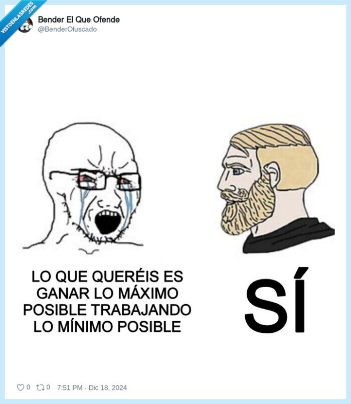 ganar,maximo,trabajar,minimo