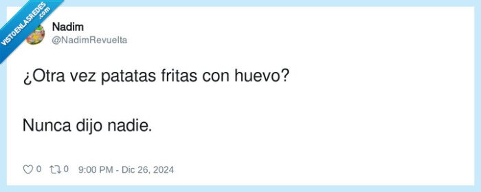 patatas fritas,huevo,siempre