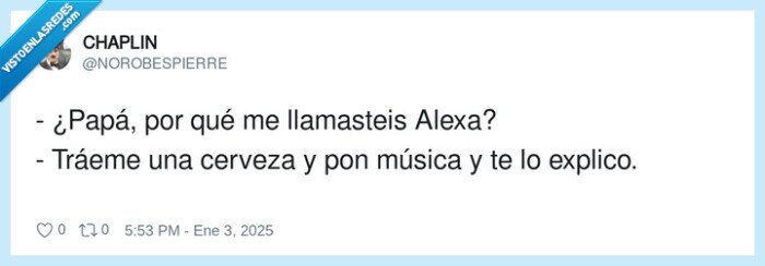 llamar,encargar,alexa,tráeme,cerveza,música,papá