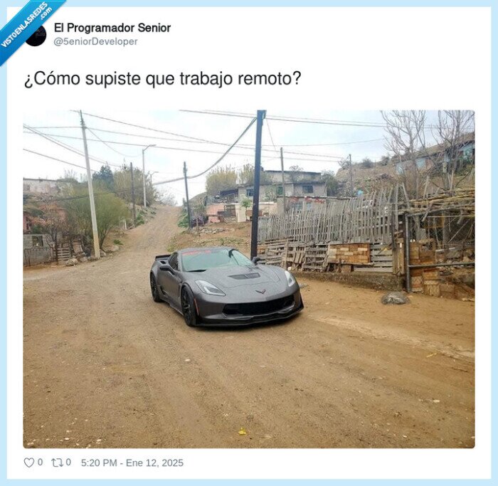 trabajo remoto,pobre,deportivo,cochazo