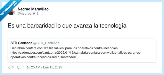 tecnología,barbaridad,avanzar,walkie talkies,cantabria