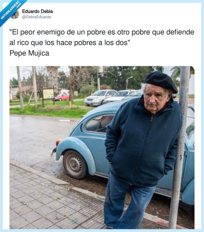 defiende,enemigo,pobres,mujica,pobre,peor