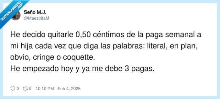 céntimos,quitarle,paga,palabras,cringe,obvio,literal
