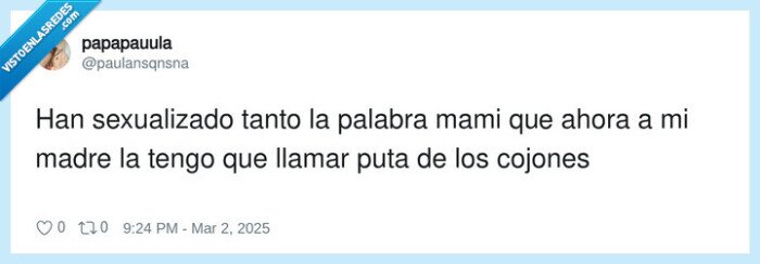 sexualizado,palabra,llamar,madres,ahora