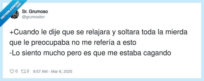 preocuparse,relajarse,cagar
