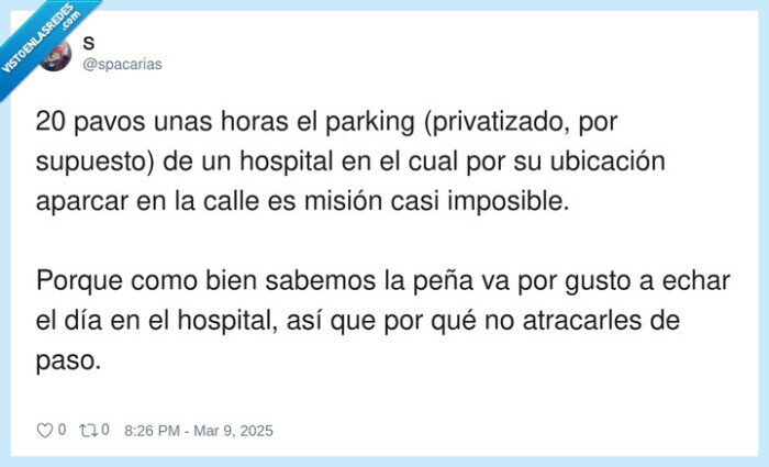 privatizado,ubicación,imposible,hospital,estafa,caro