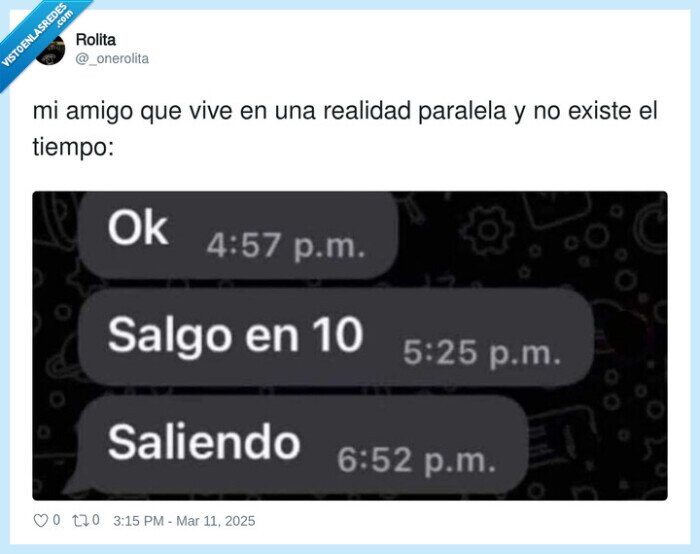 realidad paralela,tiempo,amigo,tarde,llegar