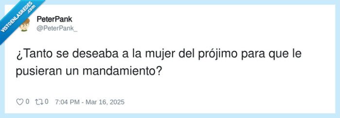 mandamiento,prójimo,desear,mujer