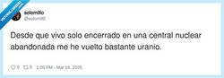 Enlace a En una central nuclear hay mucho de eso, por @solomill0