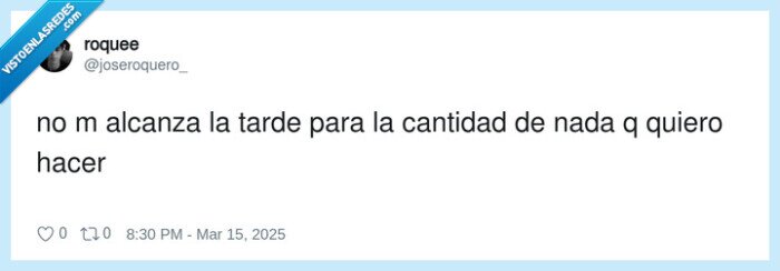 cantidad,alcanzar,tarde,hacer,cosas