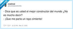 Enlace a El mejor constructor del mundo, por @NOROBESPIERRE