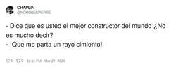 Enlace a El mejor constructor del mundo, por @NOROBESPIERRE
