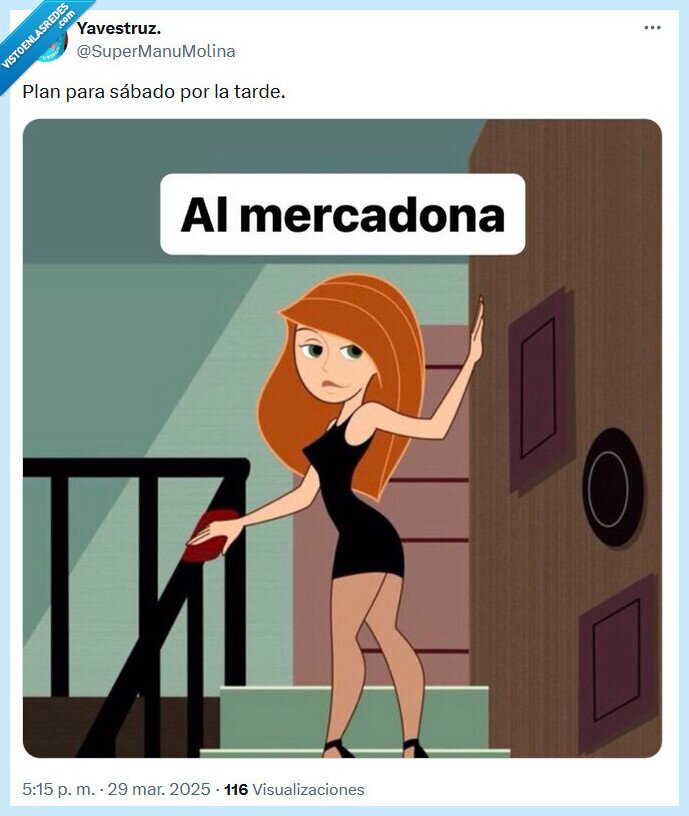 kim possible,plan,mercadona,sábado