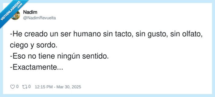 olfato,ningún,sentido,creado,gusto,tacto,ciego,sordo