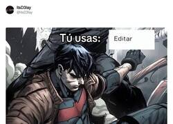 Enlace a Editar es más fino, por @itsD3lay