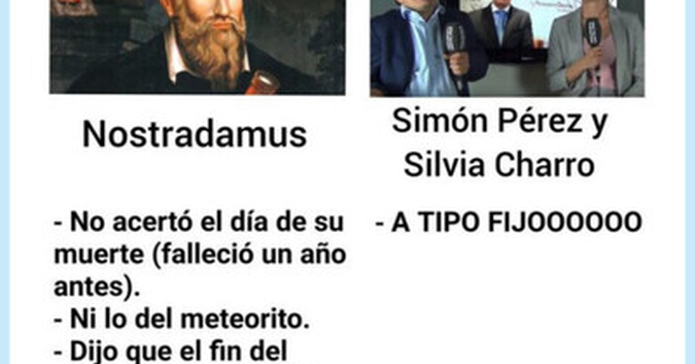 Los verdaderos Nostradamus, por @u_arroba