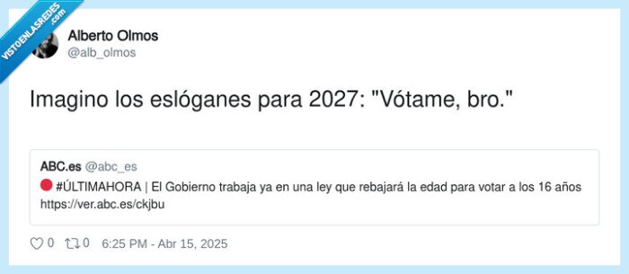 votar,rebajar,edad,elecciones,bro