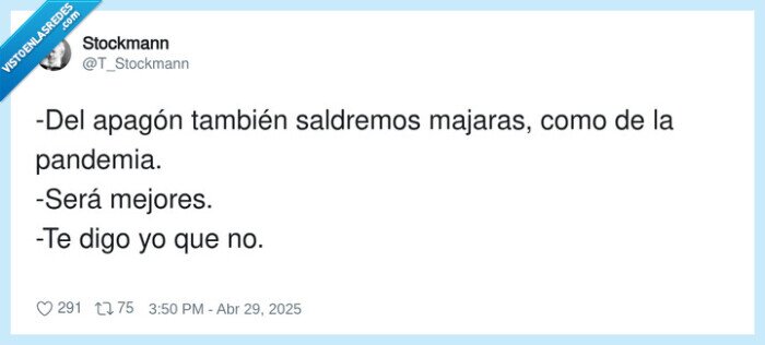 salir,majaras,pandemia,apagón,mejores