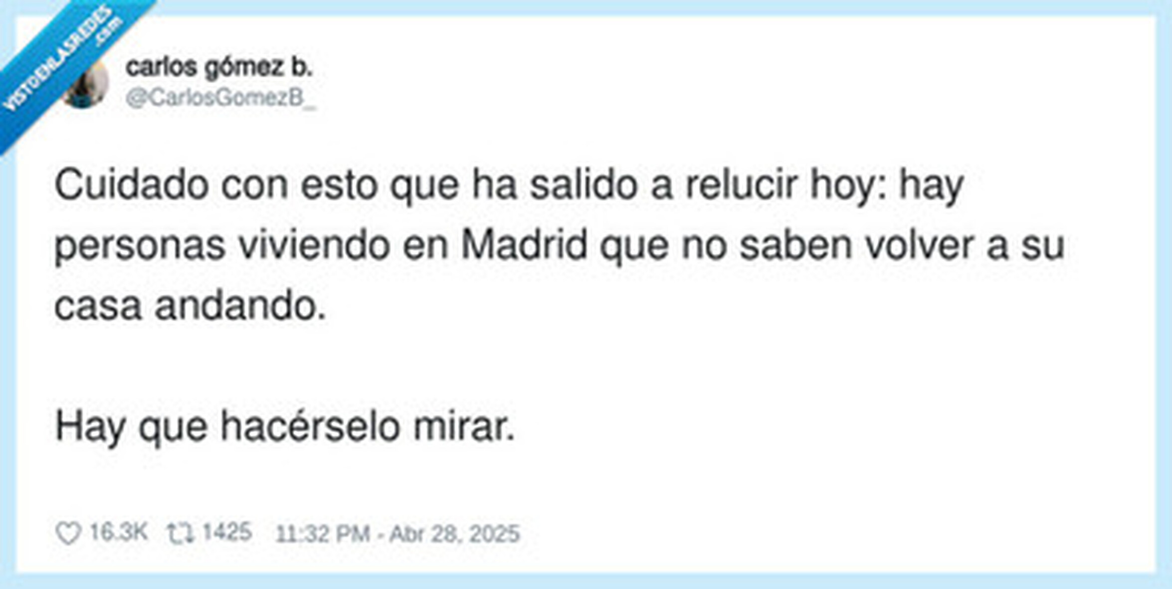 Lo peor es que es verdad, por @CarlosGomezB_