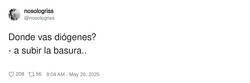 Enlace a ¿Dónde vas Diógenes?, por @nosologriss