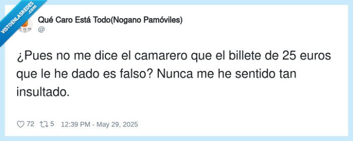 insultado,camarero,billete,euros,falso