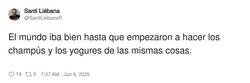 Enlace a Me gusta ducharme con yogur y comerme un champú de postre, por @SantiLiebanaR