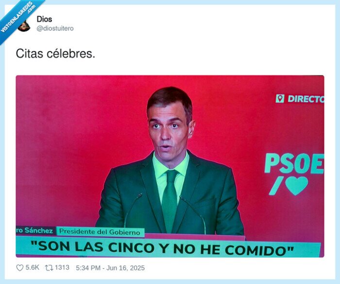 citas célebres,son las cinco y no he comido,pedro sanchez