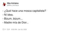 Enlace a ¿Qué hace una mosca capitalista?, por @Miss_Antropica