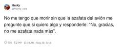 Enlace a Si soy la azafata, te echo por la puerta de emergencia por lo malo del chistaco, por @Hanky_solo