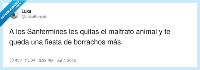 sanfermines,borrachos,maltrato animal,fiesta