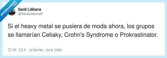 prokrastinator,celiaky,syndrome,grupos,heavy metal