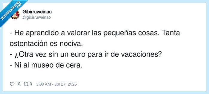 ostentación,vacaciones,aprendido,valorar