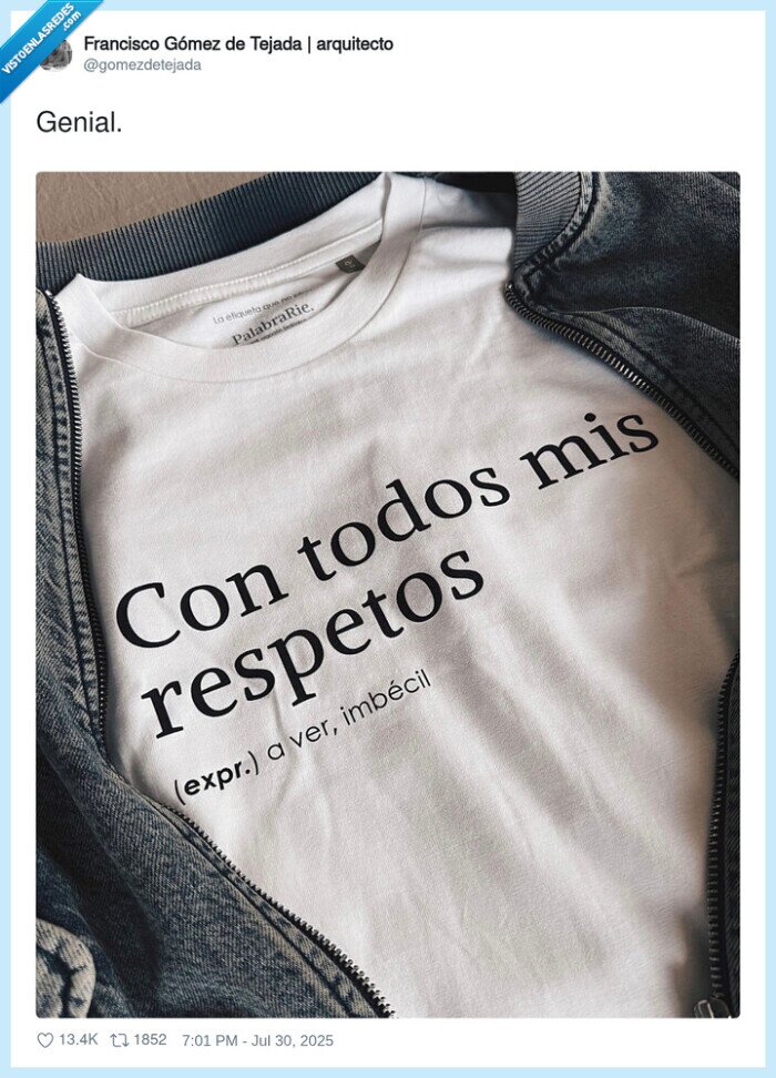 camiseta,respetos,con todos mis respetos,imbecil