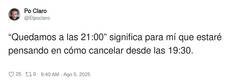 Enlace a Espero que no seas de los que cancelan 5 minutos antes, por @Elpoclaro