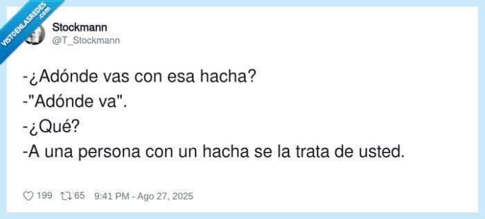 persona,hacha,trato,usted