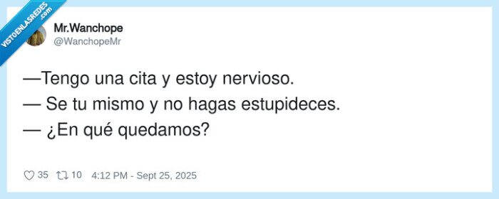 estupideces,nervioso,cita