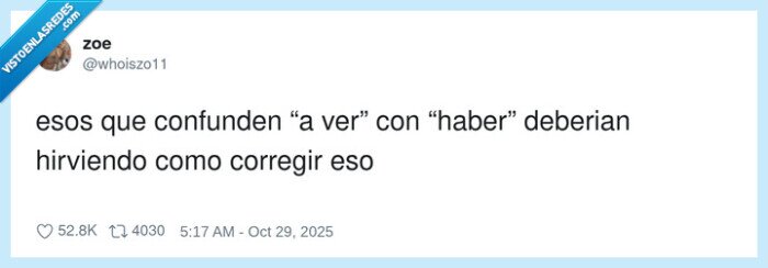 haber,confundir,hervir,corregir,a ver