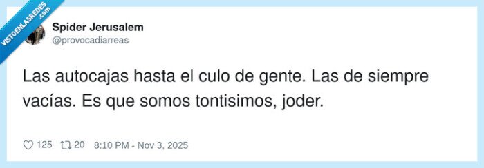tontisimos,autocajas,supermercado,vacías,gente
